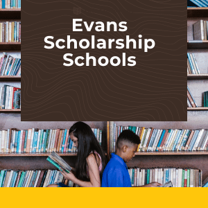 Evans Scholarship Schools