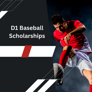 Navigating D1 Baseball Scholarships