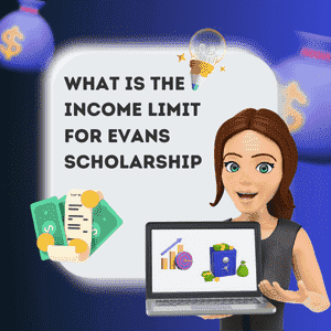 What is the income limit for Evans Scholarship