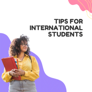 Tips for International Students